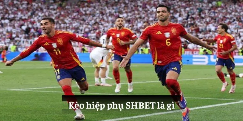 Kèo hiệp phụ SHBET là gì