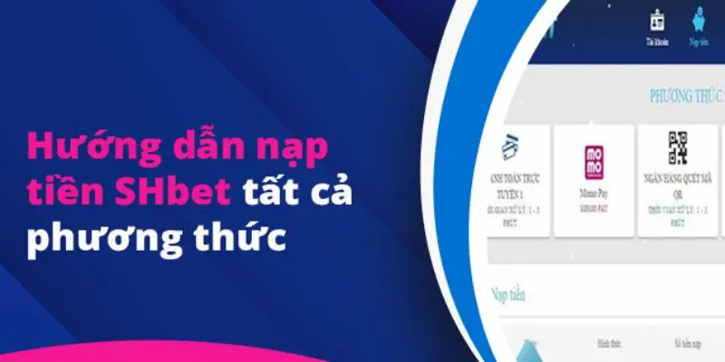 Quy trình giao dịch gửi tiền tại SHBET